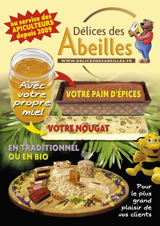 Avec votre propre miel faites fabriquer votre pain d'épices ou votre nougat